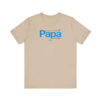 De todos mis títulos, Papá, es el mejor. - Unisex Jersey Tee