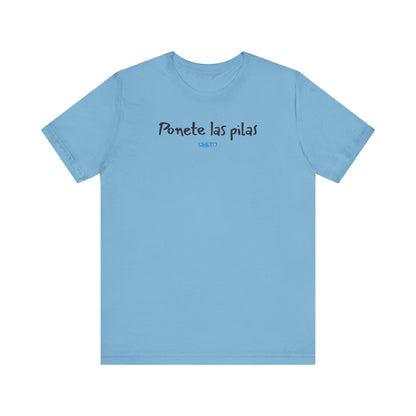 Ponete las pilas - Unisex Jersey Tee