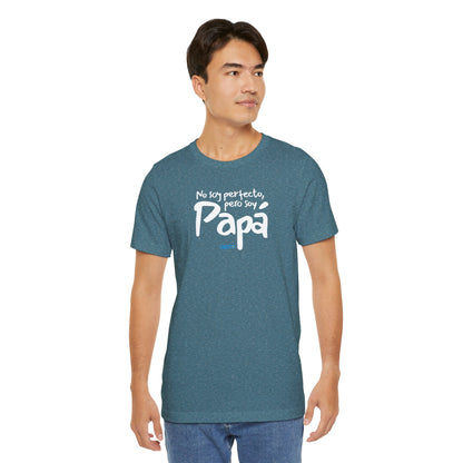 No soy perfecto, pero soy papá - Unisex Jersey Tee
