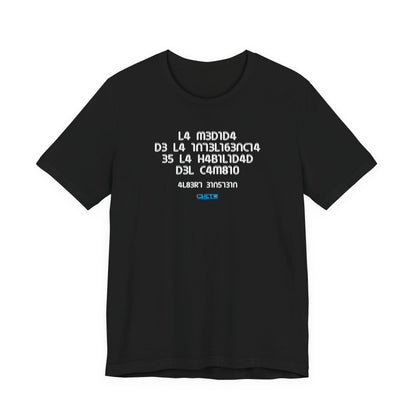 La medida de la inteligencia... - Unisex Jersey Tee