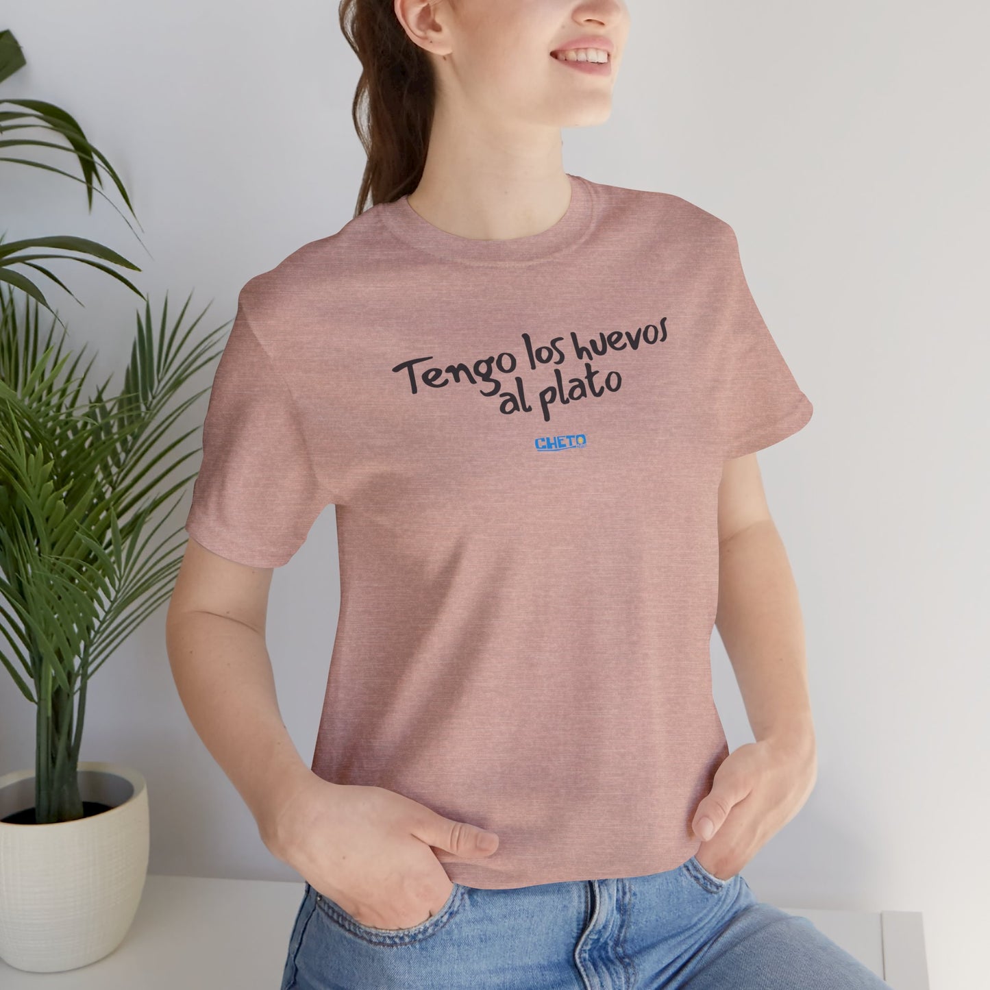 Tengo los huevos al plato - Unisex Jersey Tee