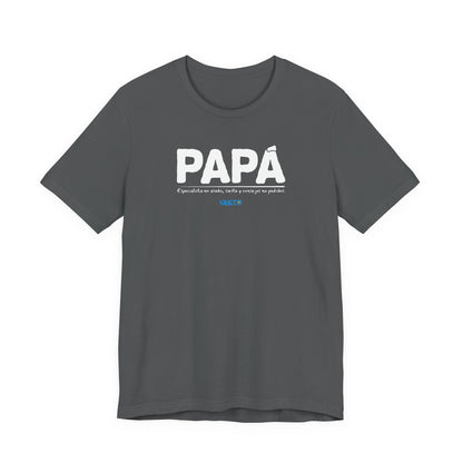 Papá: Especialista en asado, siesta y consejos no pedidos - Unisex Jersey Tee