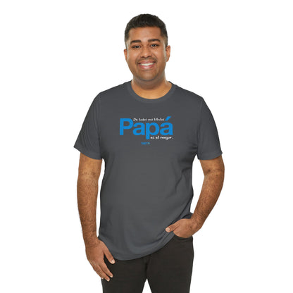 De todos mis títulos, Papá, es el mejor. - Unisex Jersey Tee