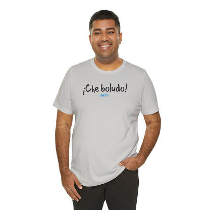 * ¡Che boludo! (con código QR en espalda/with QR code on back) - Unisex Jersey Tee