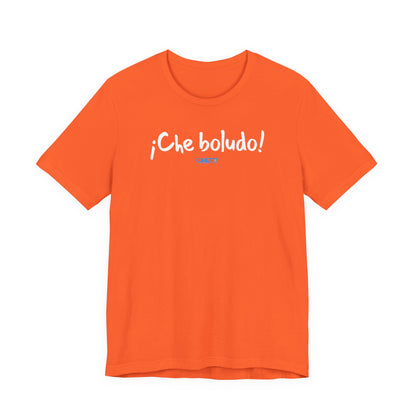 * ¡Che boludo! (con código QR en espalda/with QR code on back) - Unisex Jersey Tee