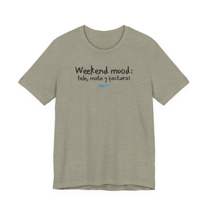 Weekend mood - Unisex Jersey Tee