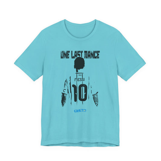 One Last Dance - Unisex Jersey Tee